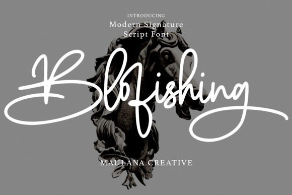 Blofishing: A Handwritten Font for Your Brand
