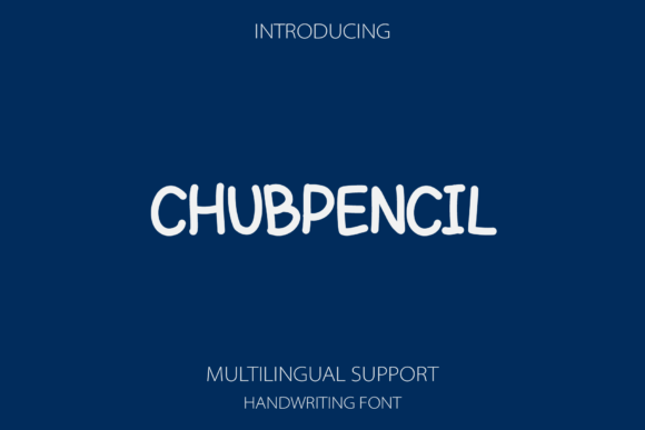 Chubpencil: A Playful Handwritten Font That Elevates Brand Materials